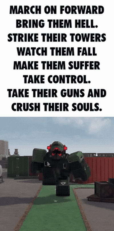 A Robot In A Video Game Says March On Forward Bring Them Hell Strike Their Towers Watch Them Fall Make Them Suffer GIF