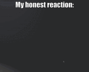 A Robot With The Words " My Honest Reaction " On The Bottom GIF