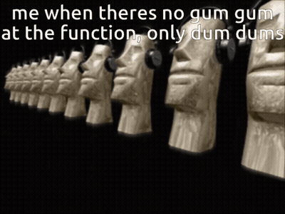 A Row Of Heads Wearing Headphones With The Words " Me When Theres No Gum Gum At The Function " GIF