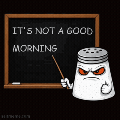 A Salt Shaker Is Holding A Pointer In Front Of A Blackboard That Says It 'S Not A Good Morning GIF