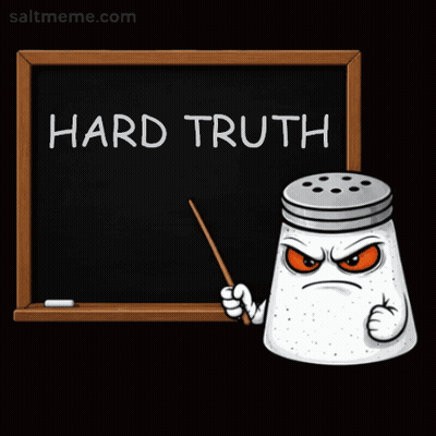 A Salt Shaker Is Pointing At A Blackboard With The Words Hard Truth Written On It GIF