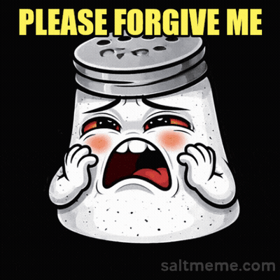 A Salt Shaker With A Sad Face And The Words Please Forgive Me Below It GIF