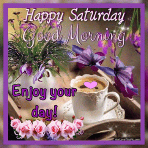 A Saturday Good Morning Greeting Card With A Cup Of Coffee GIF