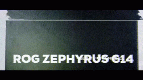 A Screen That Says Rog Zephyrus G14 In White Letters GIF