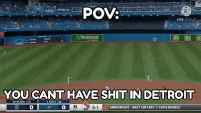 A Screenshot Of A Baseball Game With A Caption That Says You Cant Have Shit In Detroit GIF