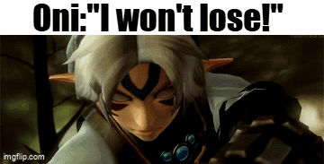 A Screenshot Of A Video Game Character With The Words " Oni I Won 'T Lose " GIF