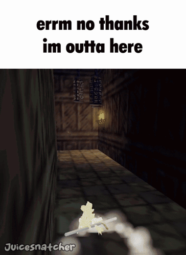 A Screenshot Of A Video Game That Says ' Errm No Thanks Im Outta Here ' GIF