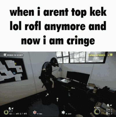 A Screenshot Of A Video Game That Says When I Aren T Top Kek Lol Rofl Anymore GIF