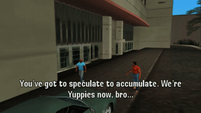 A Screenshot Of A Video Game That Says " You 'Ve Got To Speculate To Accumulate " GIF