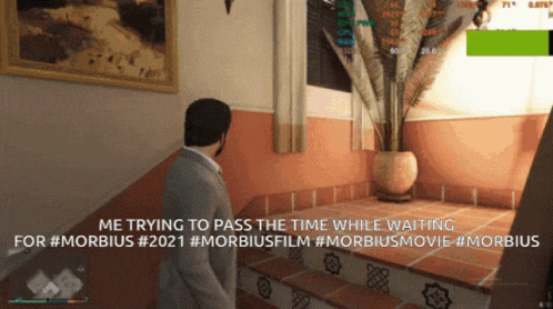 A Screenshot Of A Video Game With The Caption Me Trying To Pass The Time While Waiting For #Morbidus # 2021 GIF