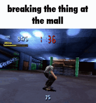 A Screenshot Of A Video Game With The Words " Breaking The Thing At The Mall " At The Top GIF