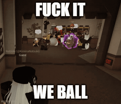 A Screenshot Of A Video Game With The Words " Fuck It We Ball " On It GIF