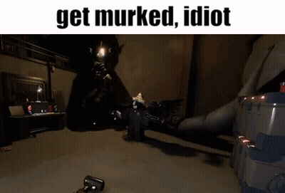 A Screenshot Of A Video Game With The Words Get Murked Idiot GIF