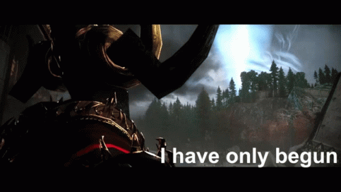 A Screenshot Of A Video Game With The Words I Have Only Begun GIF