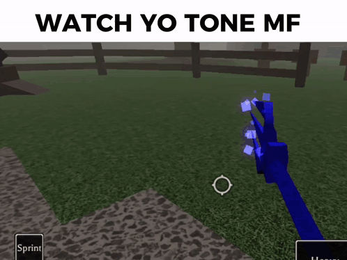 A Screenshot Of A Video Game With The Words " Watch Yo Tone Mf " GIF