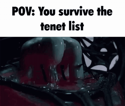 A Screenshot Of A Video That Says You Survive The Tenet List GIF