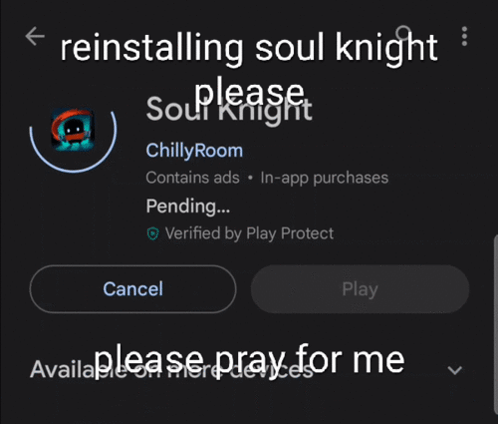A Screenshot Of Reinstalling Soul Knight On A Cell Phone GIF