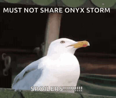 A Seagull Is Sitting On A Fence With The Words Must Not Share Onyx Storm Spoilers GIF