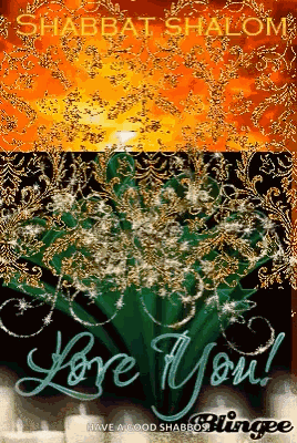 A Shabbat Shalom Greeting Card With A Flower And The Words Love You GIF