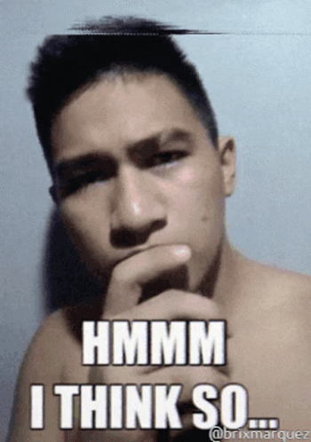 A Shirtless Man Is Making A Funny Face And The Caption Says Hmm I Think So GIF