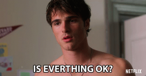 A Shirtless Man Says " Is Everthing Ok " In A Netflix Advertisement GIF