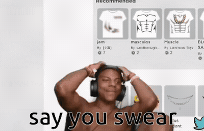 A Shirtless Man Wearing Headphones With The Words Say You Swear Below Him GIF