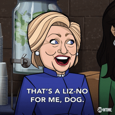 A Showtime Cartoon Of Hillary Clinton Says That 'S A Liz-No For Me Dog GIF