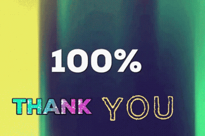 A Sign That Says 100 % Thank You On A Blue And Yellow Background GIF
