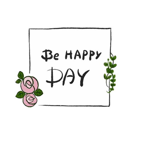 A Sign That Says " Be Happy Day " With Pink Roses Sticker