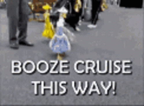 A Sign That Says Booze Cruise This Way With A Picture Of A Duck GIF