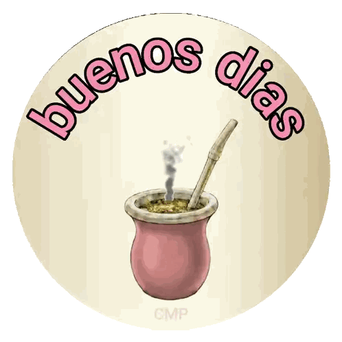 A Sign That Says Buenos Dias With A Cup Of Tea Sticker