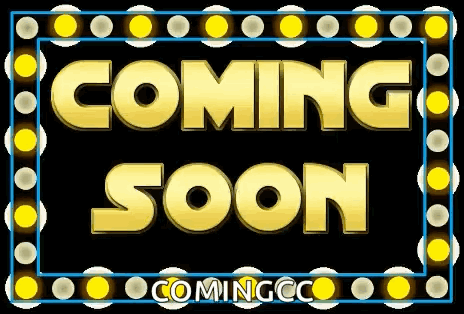 A Sign That Says " Coming Soon " On It GIF