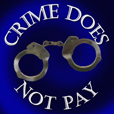 A Sign That Says Crime Does Not Pay With Handcuffs GIF