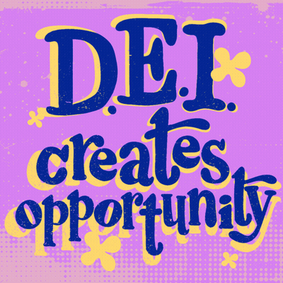 A Sign That Says Dei Creates Opportunity GIF