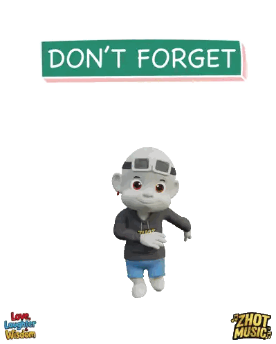 A Sign That Says " Do N't Forget " With A Cartoon Character Sticker