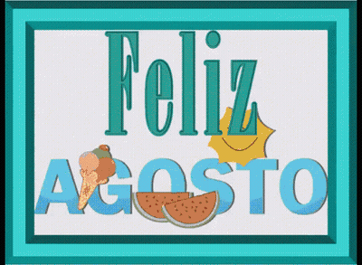 A Sign That Says Feliz Agosto With An Ice Cream Cone And Slices Of Watermelon GIF