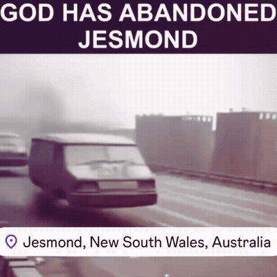 A Sign That Says God Has Abandoned Jesmond New South Wales Australia On It GIF