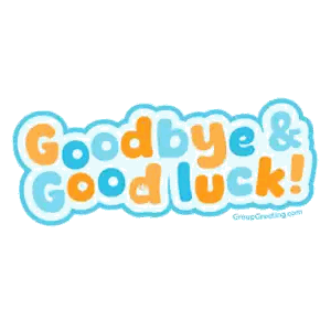 A Sign That Says Goodbye And Good Luck On It Sticker
