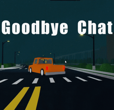 A Sign That Says Goodbye Chat With A Car On Top Of It GIF