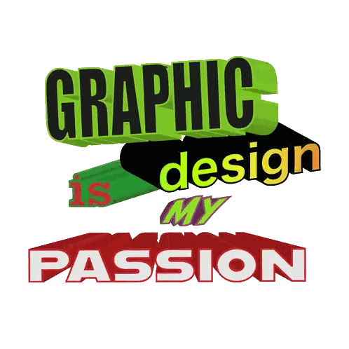 A Sign That Says Graphic Design Is My Passion On It Sticker