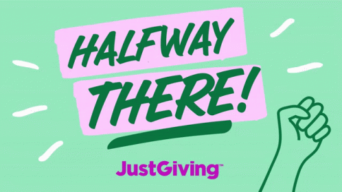A Sign That Says Halfway There With A Fist GIF