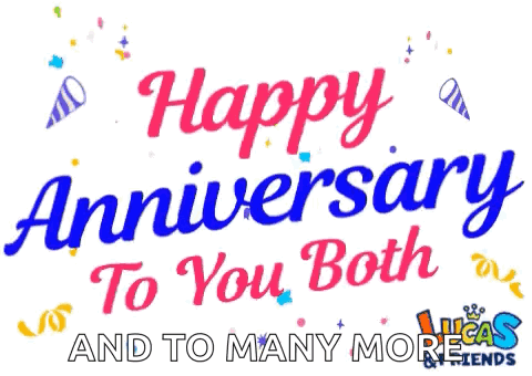 A Sign That Says Happy Anniversary To You Both And To Many More Friends GIF