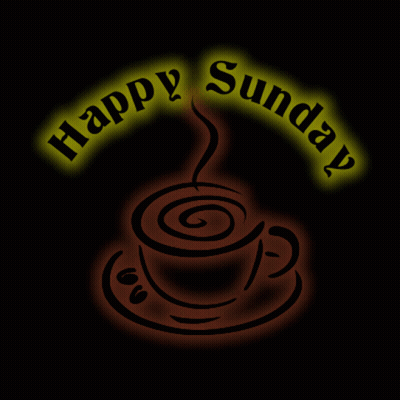 A Sign That Says Happy Sunday With A Cup Of Coffee On A Saucer GIF