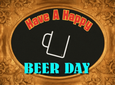 A Sign That Says Have A Happy Beer Day With A Drawing Of A Beer Mug GIF