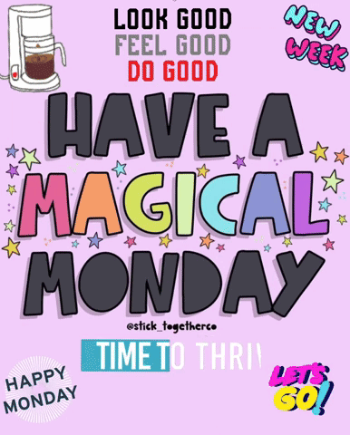 A Sign That Says Have A Magical Monday GIF