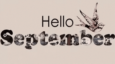 A Sign That Says Hello September With A Bird GIF