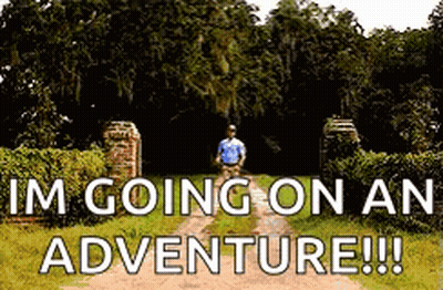 A Sign That Says I 'M Going On An Adventure !! GIF