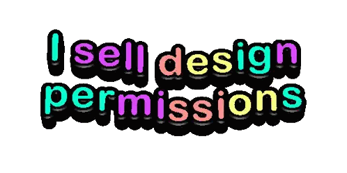 A Sign That Says I Sell Design Permission Sticker