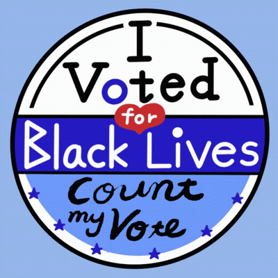 A Sign That Says I Voted For Black Lives GIF