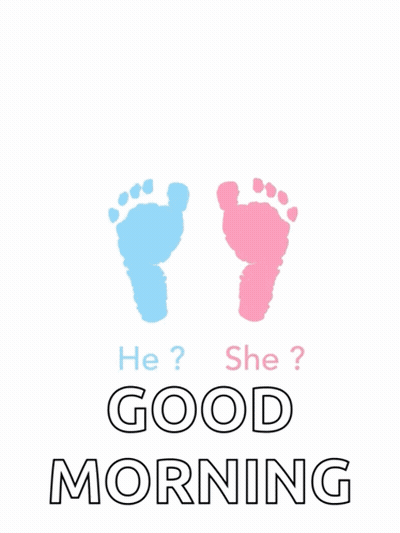 A Sign That Says It 'S A Boy Good Morning GIF